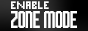 Enable Zone Mode